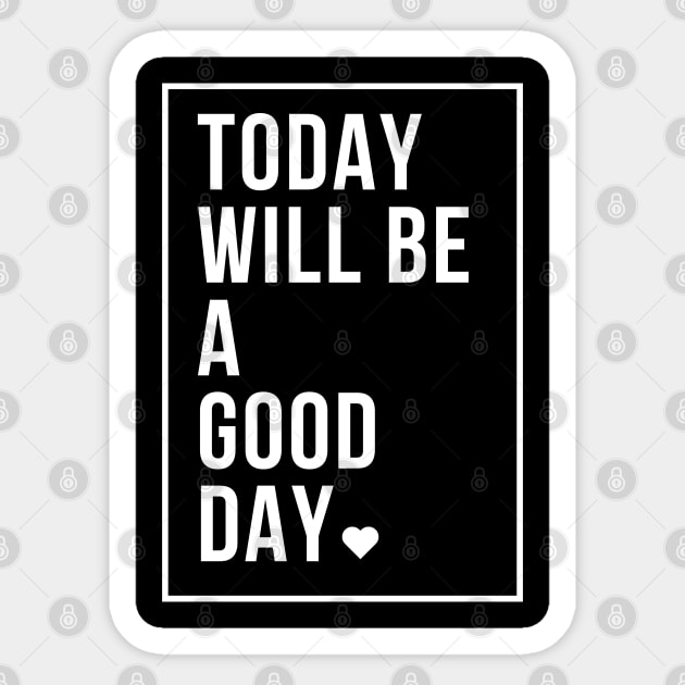 today will be a good day Sticker by SYAO